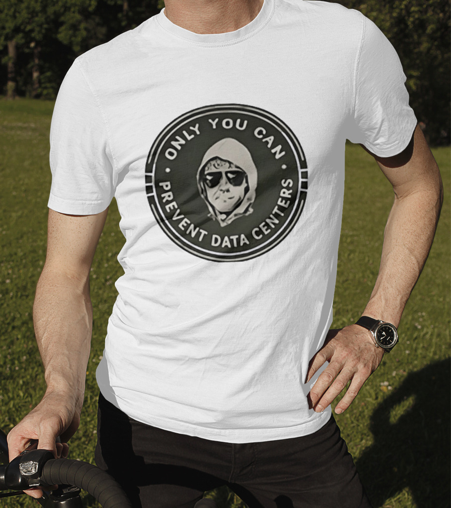 Only You Can Prevent Data Centers Sunglasses Image T-Shirt