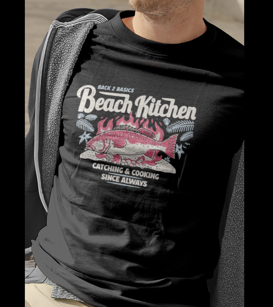 Back 2 Basics Beach Kitchen Catching Cooking Since Always Vintage Fish And Flames T-Shirt