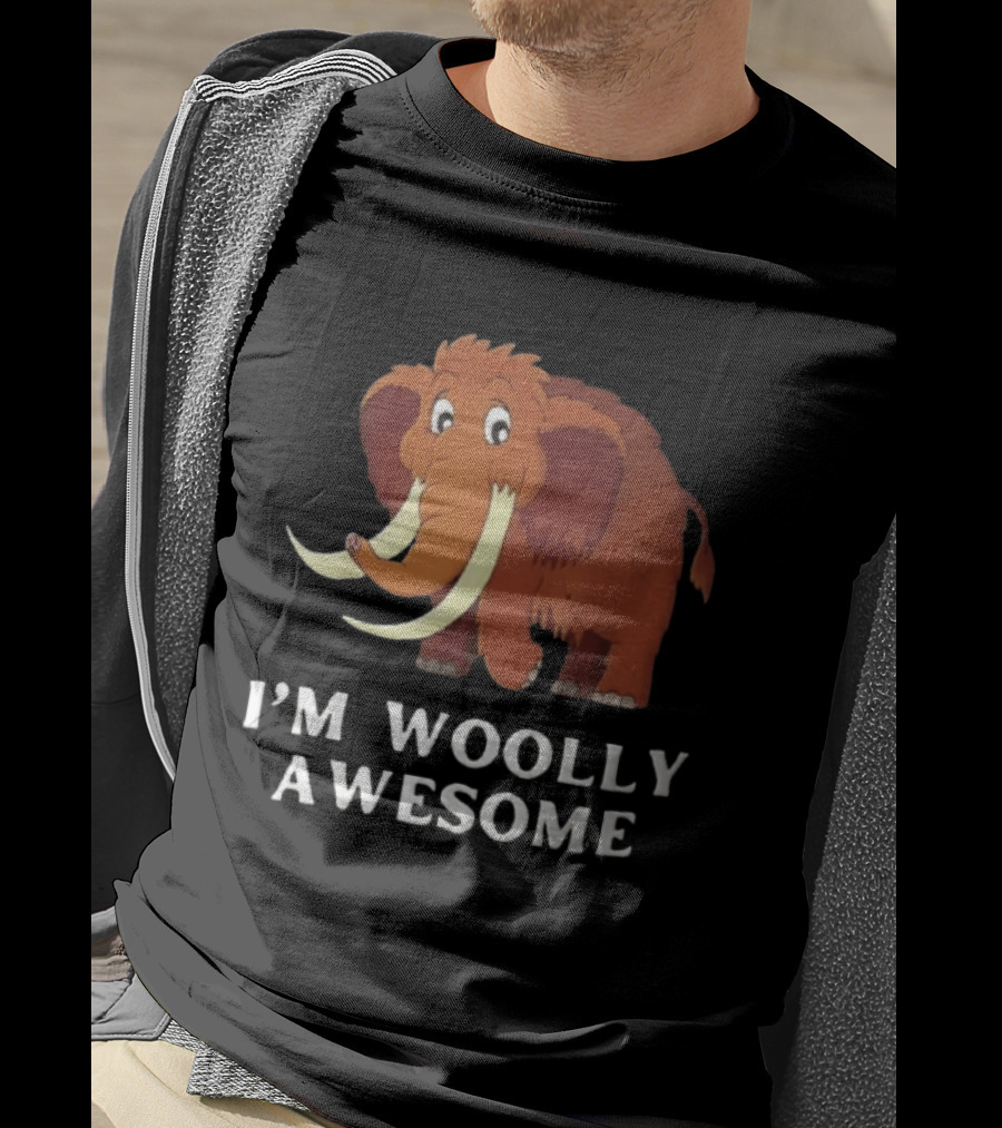 I'm Woolly Awesome Cartoon Mammoth T-Shirt