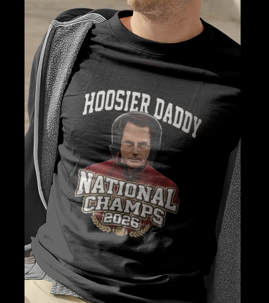 Hoosier Daddy National Champs 2026 Curt Cignetti T-Shirt