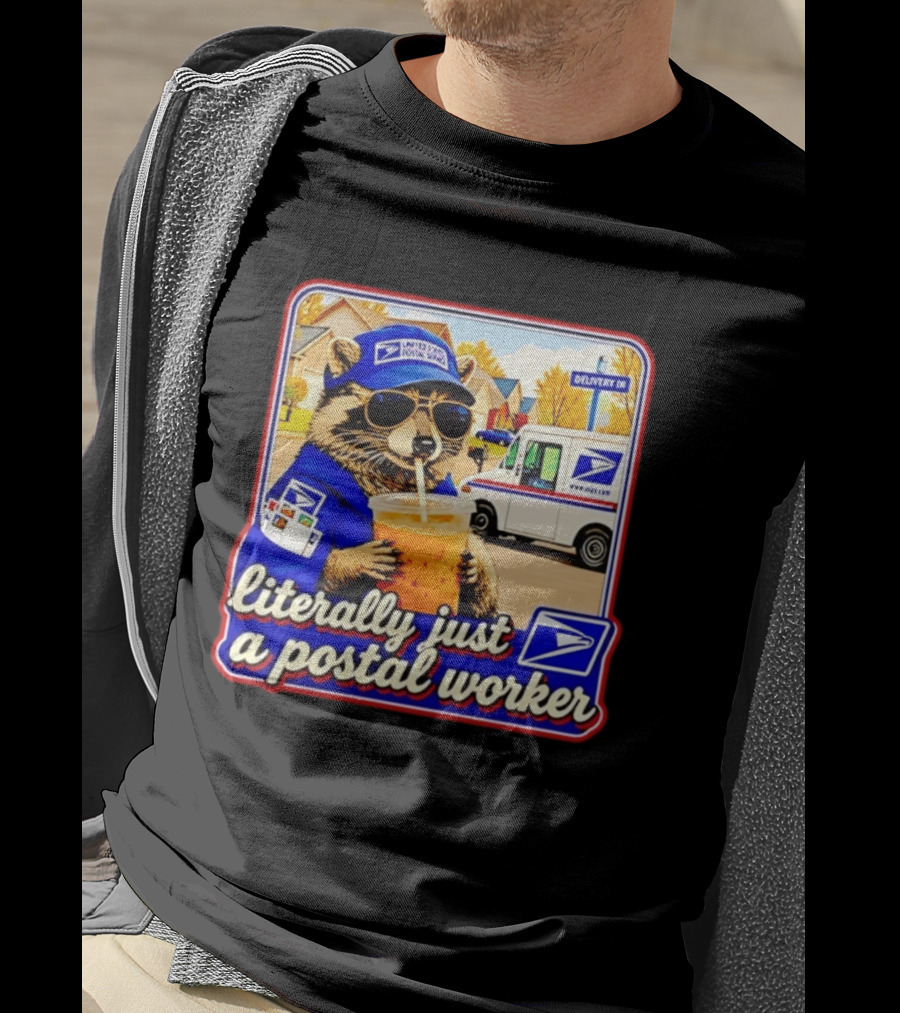 Literally Just A Postal Worker Raccoon With USA Postal Service Mail Truck Delivery Scene T-Shirt