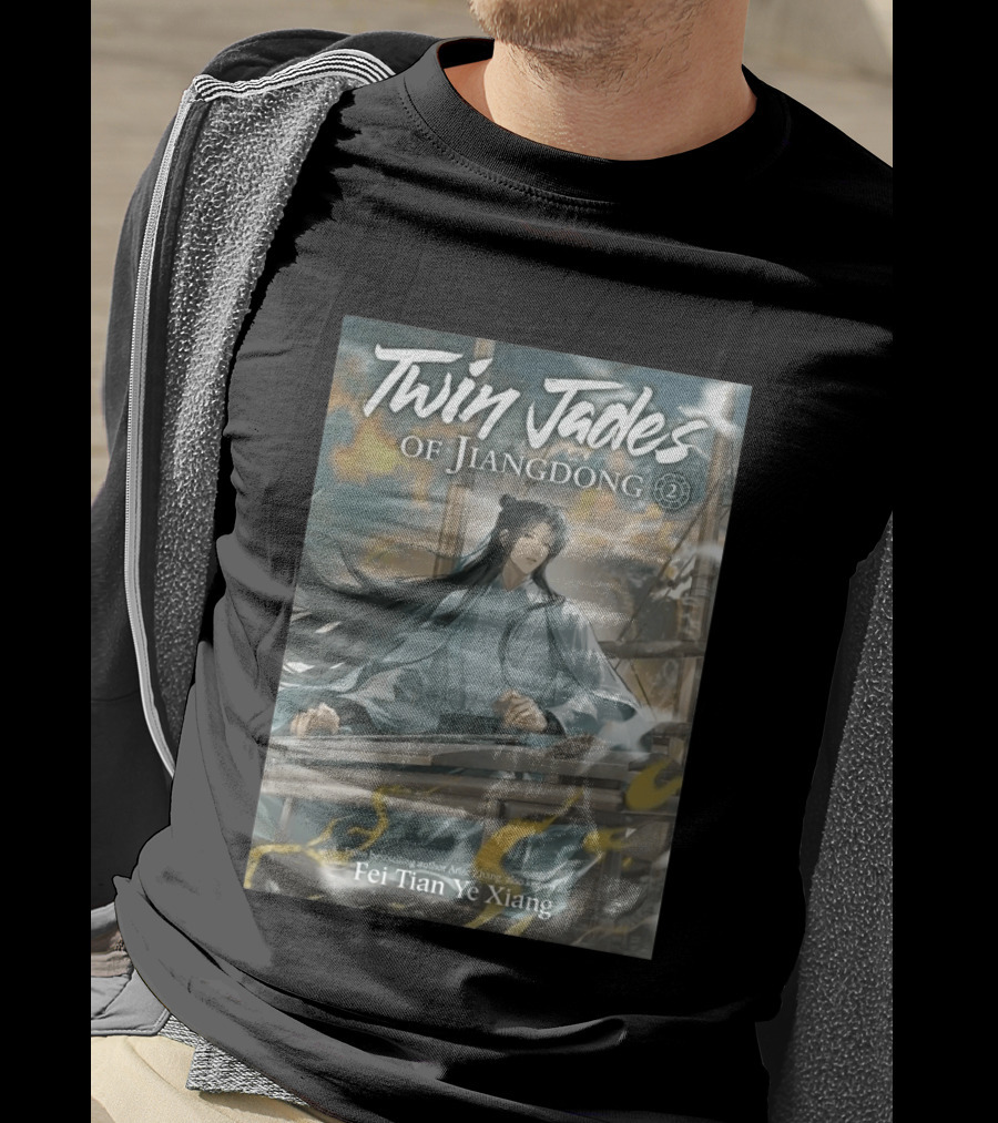 Twin Jades Of Jiangdong Volume 2 By Fei Tian Ye Xiang Arise Zhang T-Shirt
