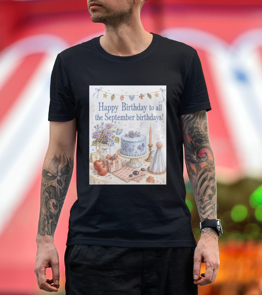Happy Birthday To All The September Birthdays With Cake And Flowers Celebration T-Shirt