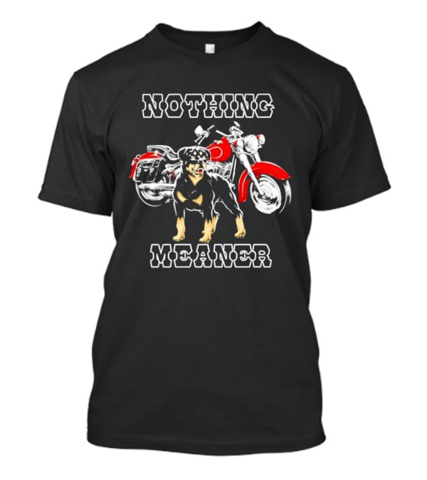 Nothing Meaner Rottweiler Red Motorcycle T-Shirt