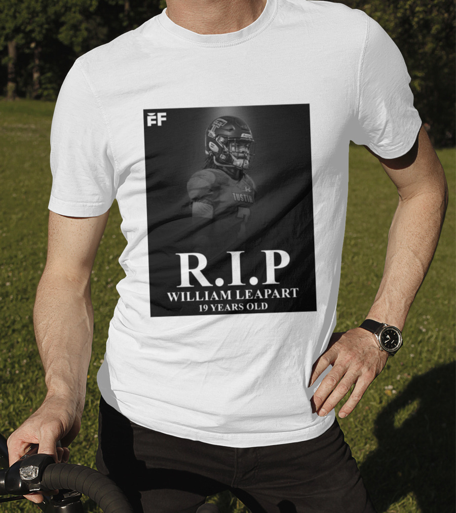 R.I.P William Leapart Tustin Football Player 19 Years Old T-Shirt