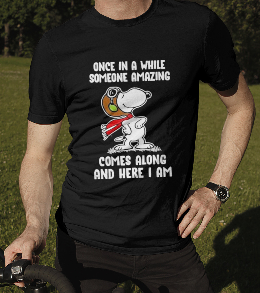 Snoopy Once In A While Someone Amazing Comes Along And Here I Am Peanuts Comic T-Shirt