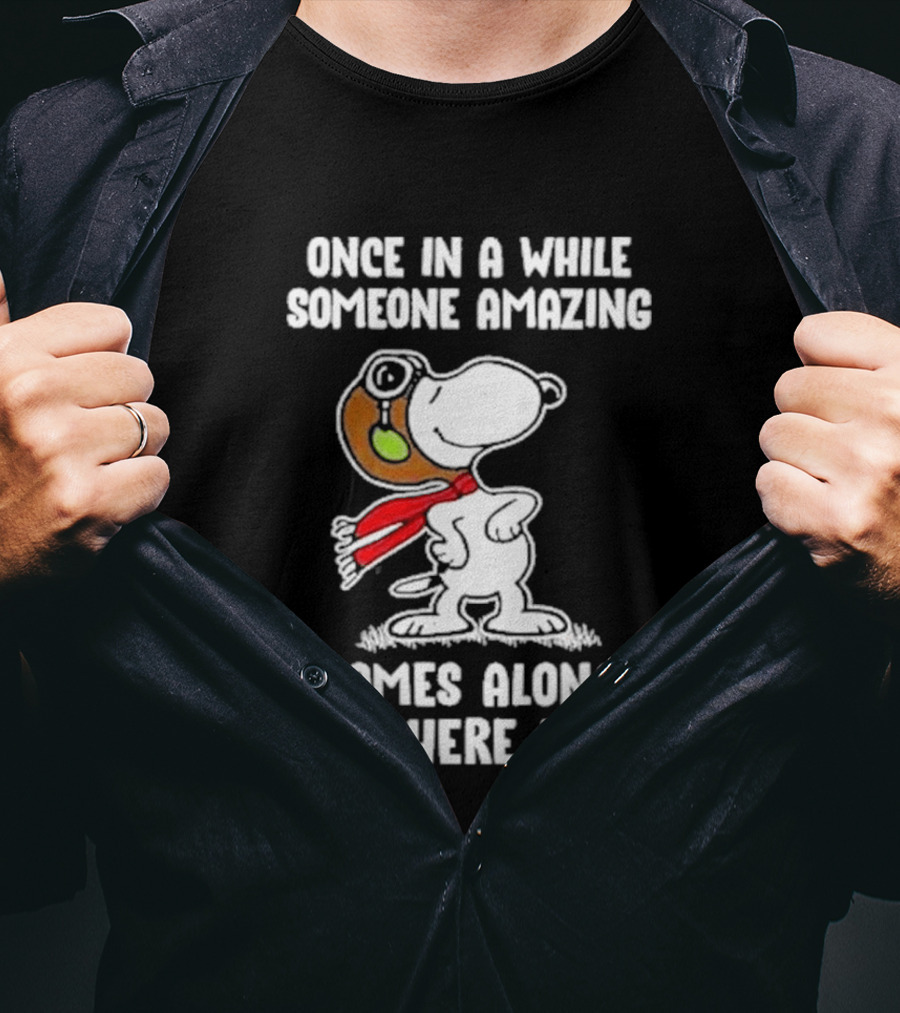Snoopy Once In A While Someone Amazing Comes Along And Here I Am Peanuts Comic T-Shirt