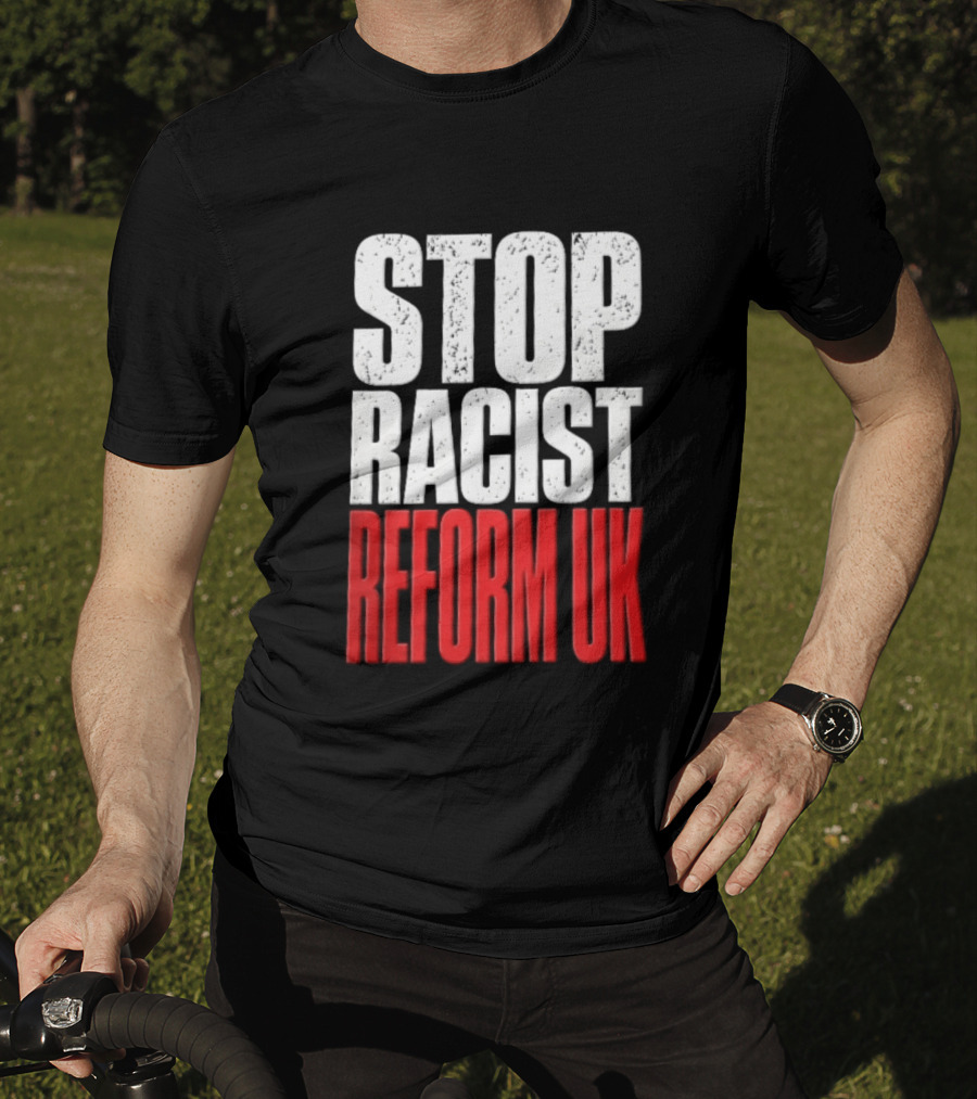 Stop Racist Reform UK Distressed White Red T-Shirt