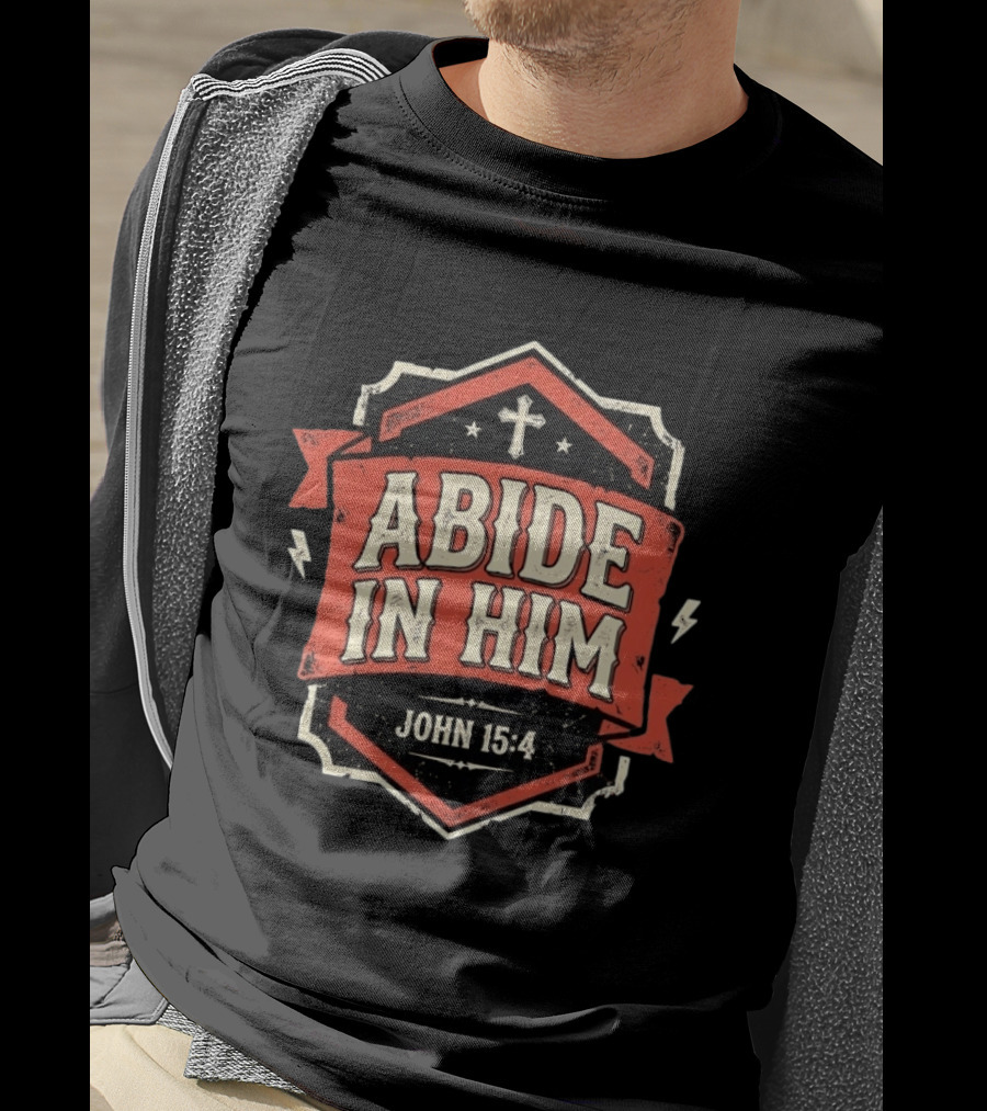 Abide In Him John 15 4 Christian Distressed Cross T-Shirt