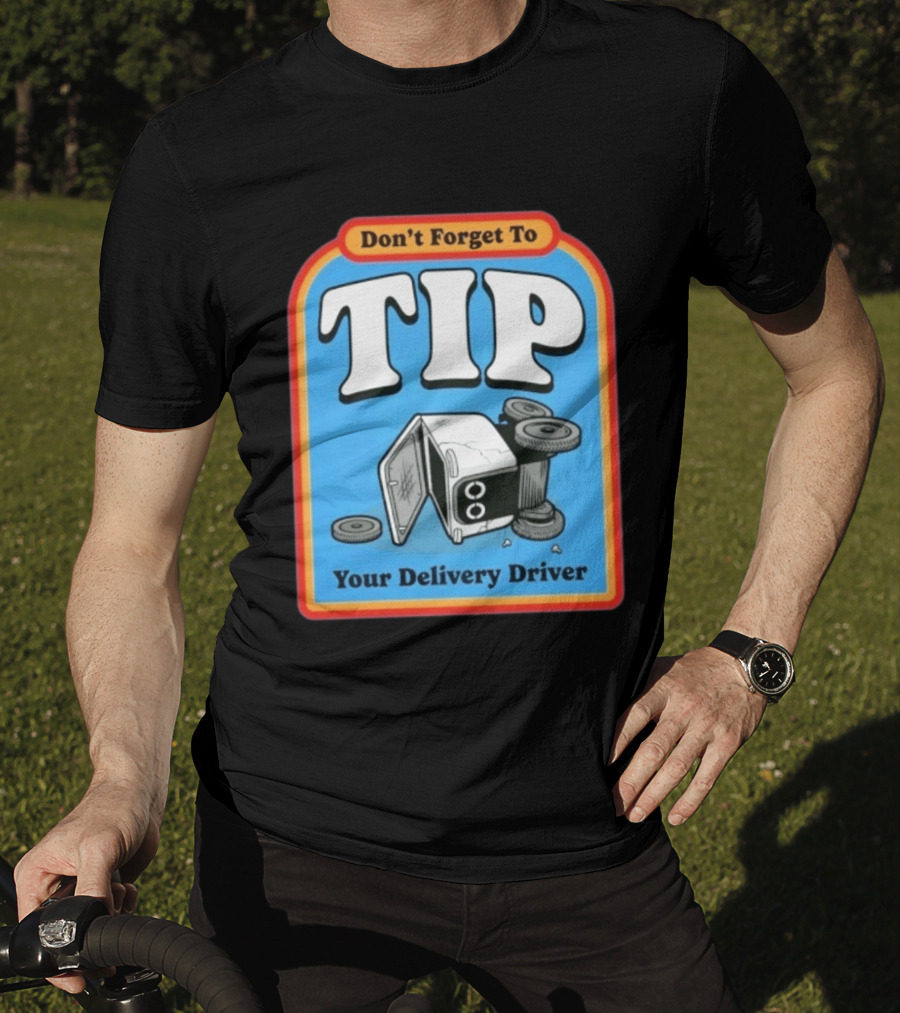 Don't Forget To Tip Your Delivery Driver Cartoon Flipped Truck T-Shirt