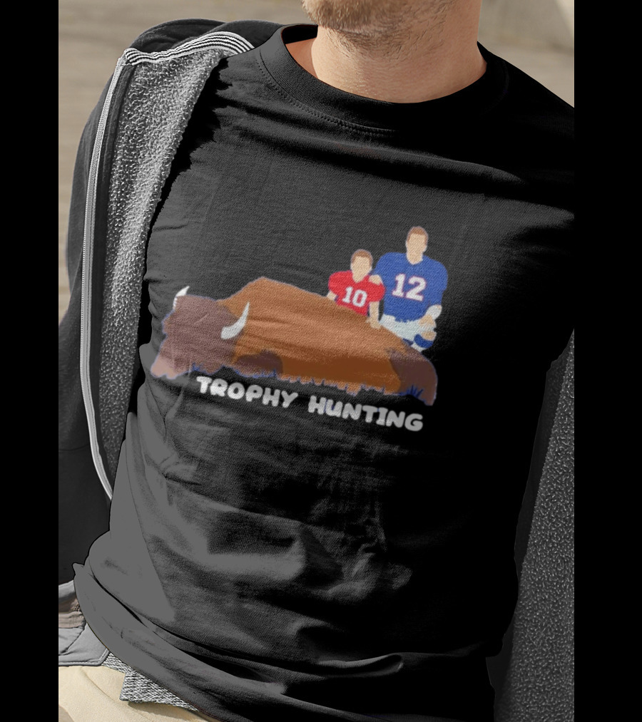 Trophy Hunting Tom Brady And Drake Maye Patriots Buffalo Bills T-Shirt