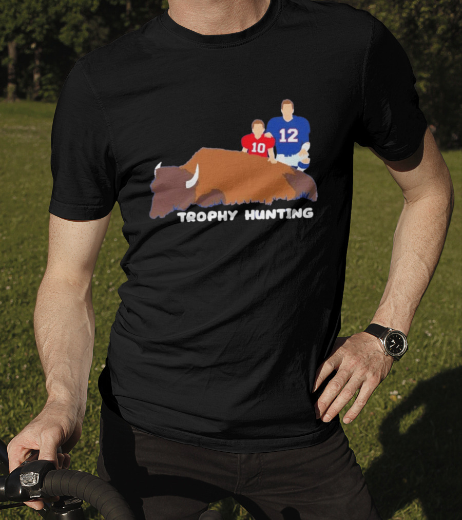 Trophy Hunting Tom Brady And Drake Maye Patriots Buffalo Bills T-Shirt