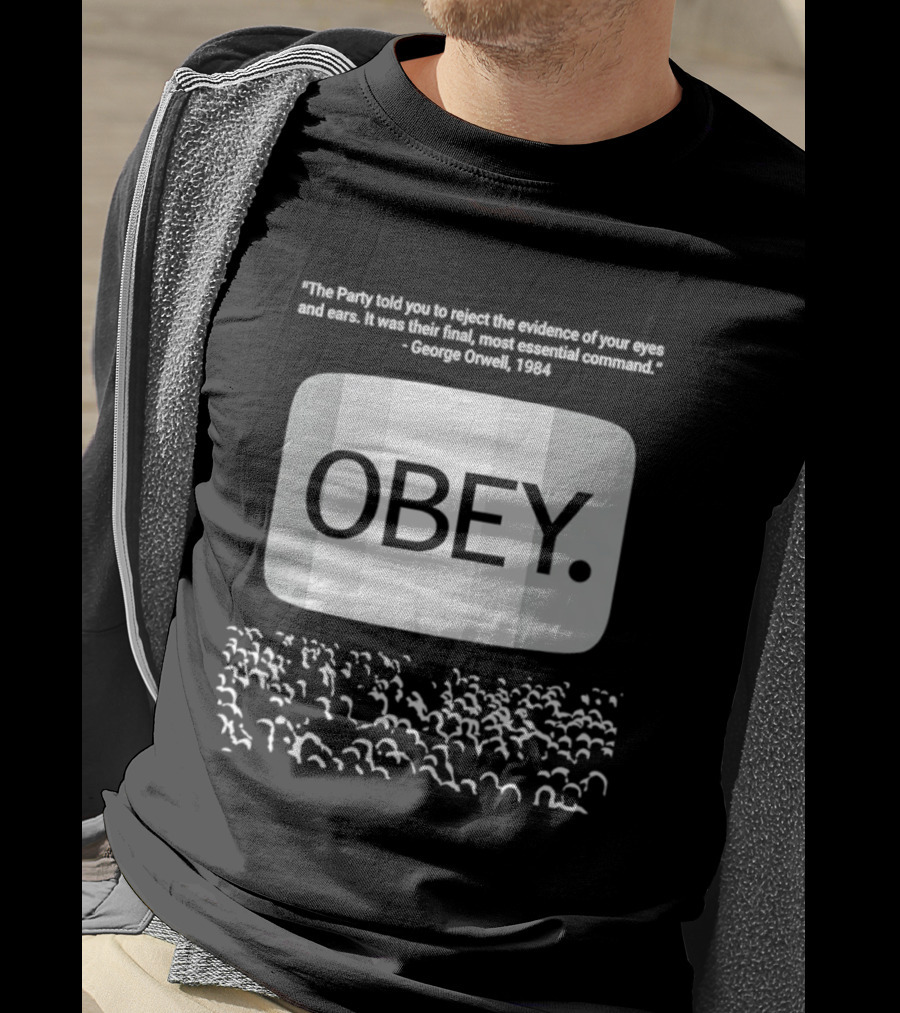 George Orwell 1984 Obey Quote Vision Surrender Crowd Dystopian Literature T-Shirt