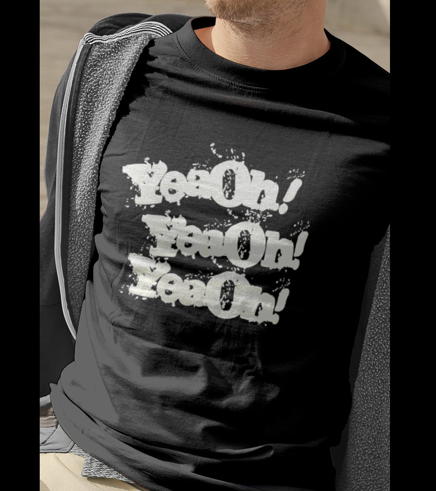 YeaOh Catchphrase Repeated Pop Culture Phrase T-Shirt