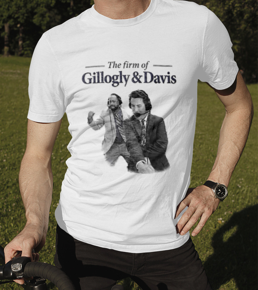 Gillogly And Davis The Firm Of Sports Commentators T-Shirt