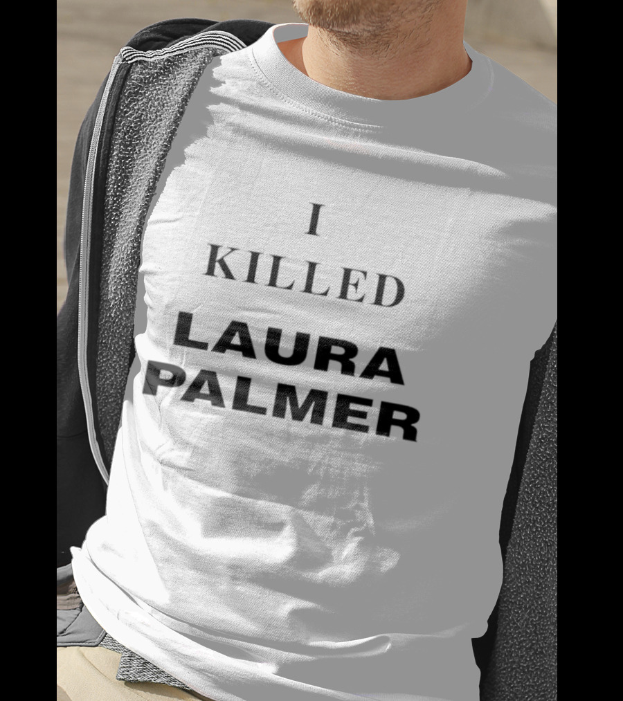 I Killed Laura Palmer Twin Peaks David Lynch Cult Series Mystery T-Shirt