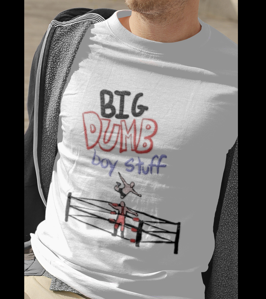 Pro Wrestling Big Dumb Boy Stuff Ring Action T-Shirt