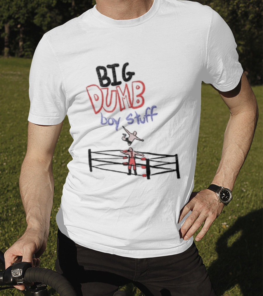 Pro Wrestling Big Dumb Boy Stuff Ring Action T-Shirt