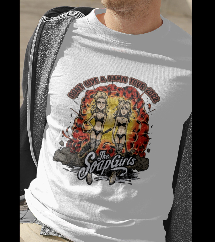 The SoapGirls Dont Give A Damn Tour 2022 Explosive T-Shirt