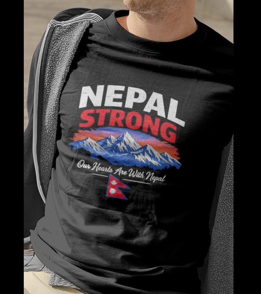 Nepal Strong Our Hearts Are With Nepal Himalayas Mountain And Flag T-Shirt