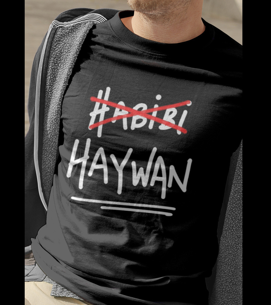 Not Habibi Strikethrough Haywan Arabic Slang Humor T-Shirt