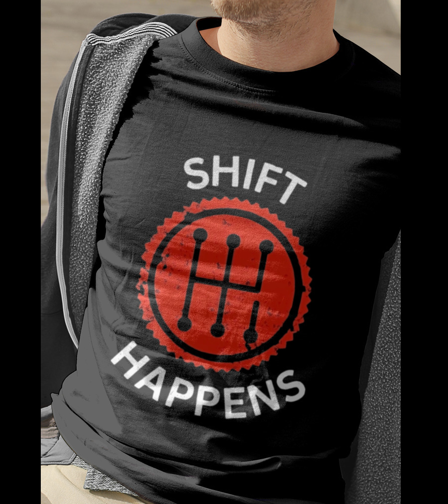 Shift Happens Distressed Manual Transmission Gear T-Shirt