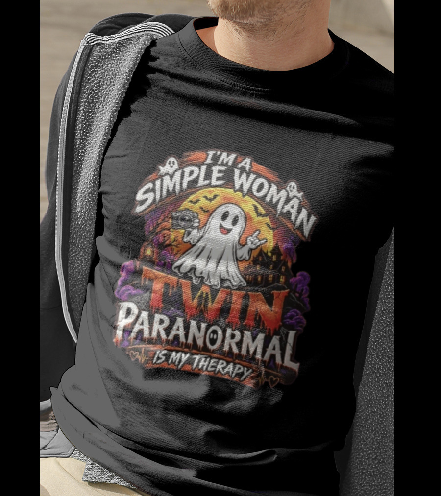 Twin Paranormal I Am A Simple Woman Is My Therapy T-Shirt