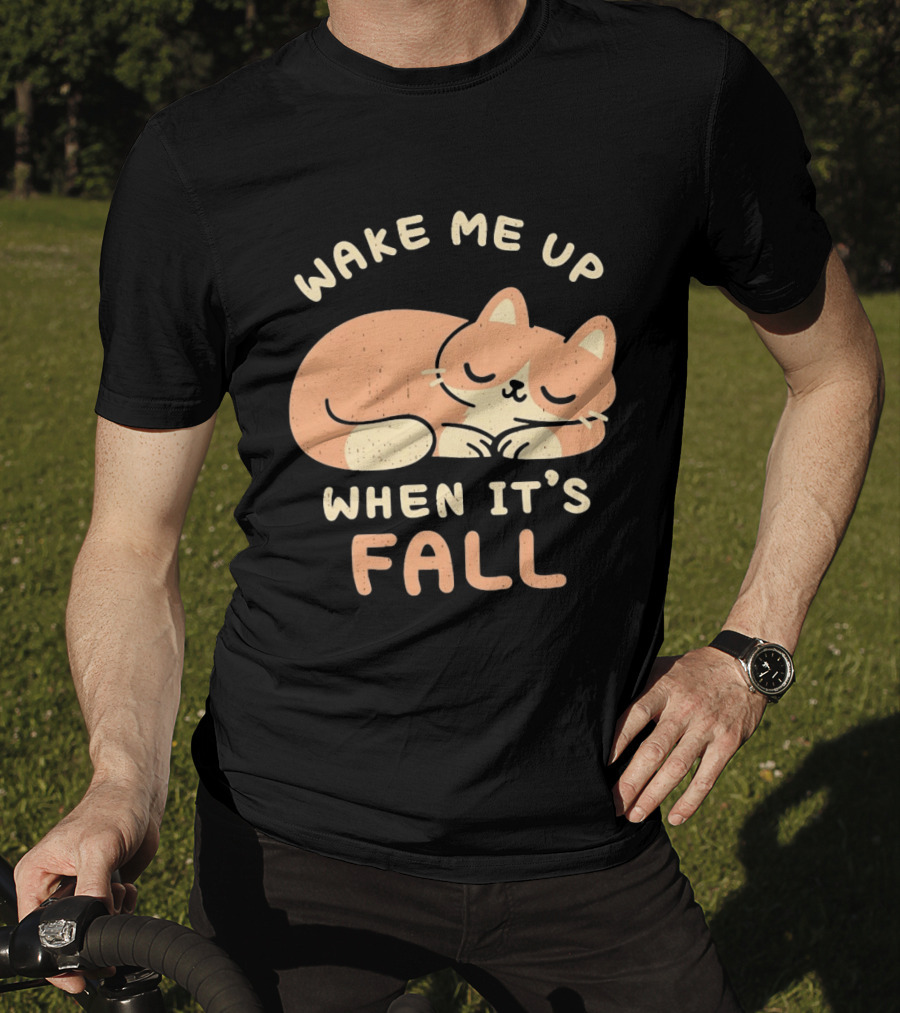 Wake Me Up When It's Fall Sleeping Cat Autumn T-Shirt
