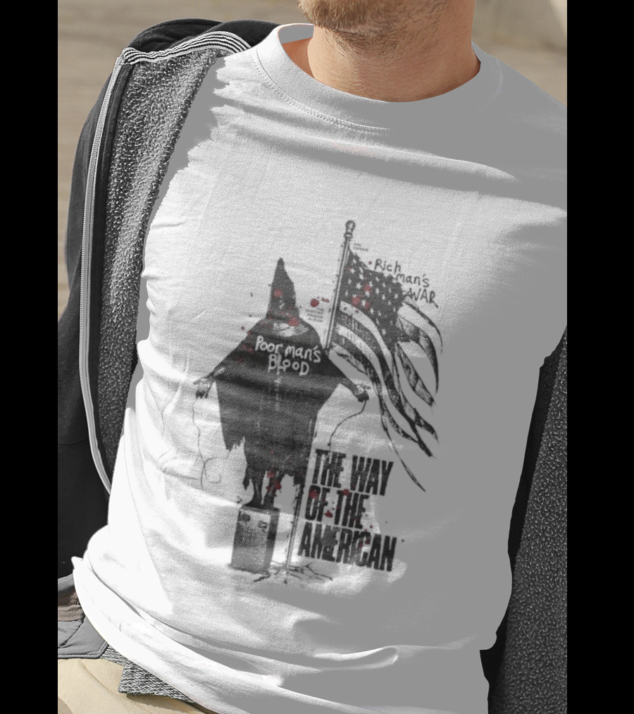Poor Man's Blood The Way Of The American T-Shirt