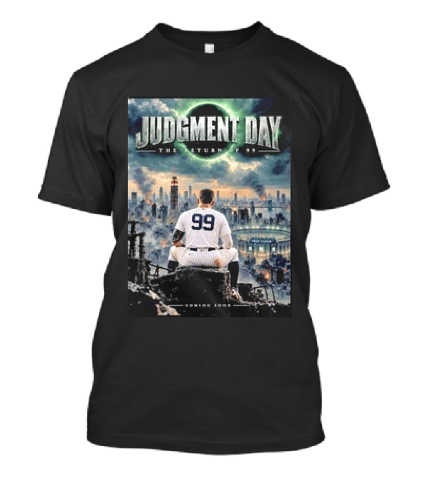 Judgment Day The Return Of 99 Coming Soon T-Shirt