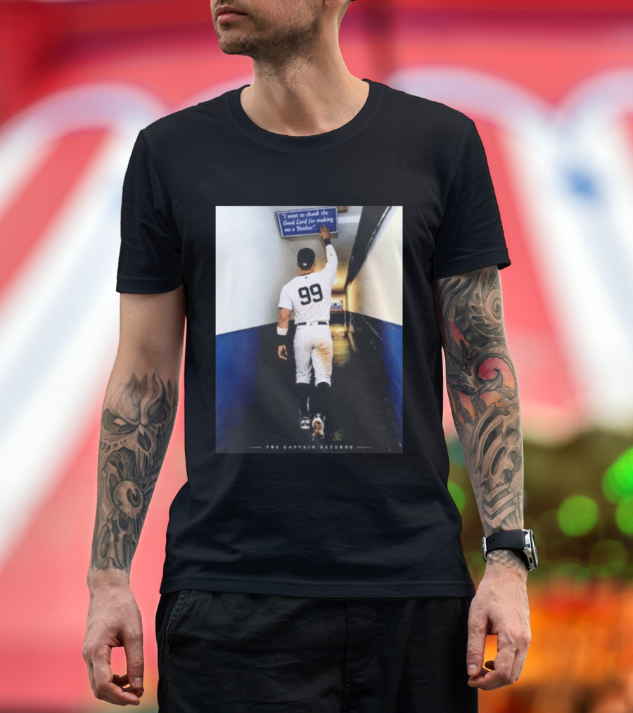 Aaron Judge 99 The Captain Returns New York Yankees Thank The Good Lord T-Shirt