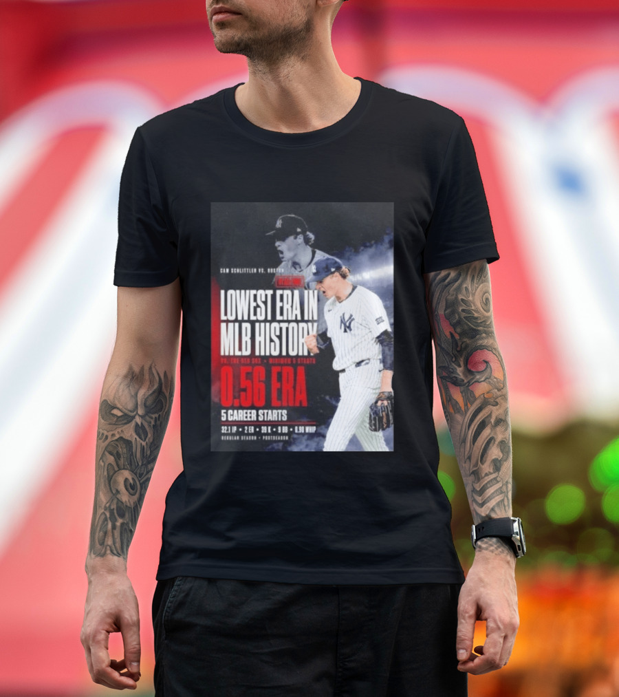 Cam Schlittler Vs Red Sox Lowest ERA MLB History 0.56 ERA Yankees Performance T-Shirt
