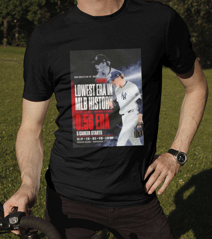 Cam Schlittler Vs Red Sox Lowest ERA MLB History 0.56 ERA Yankees Performance T-Shirt