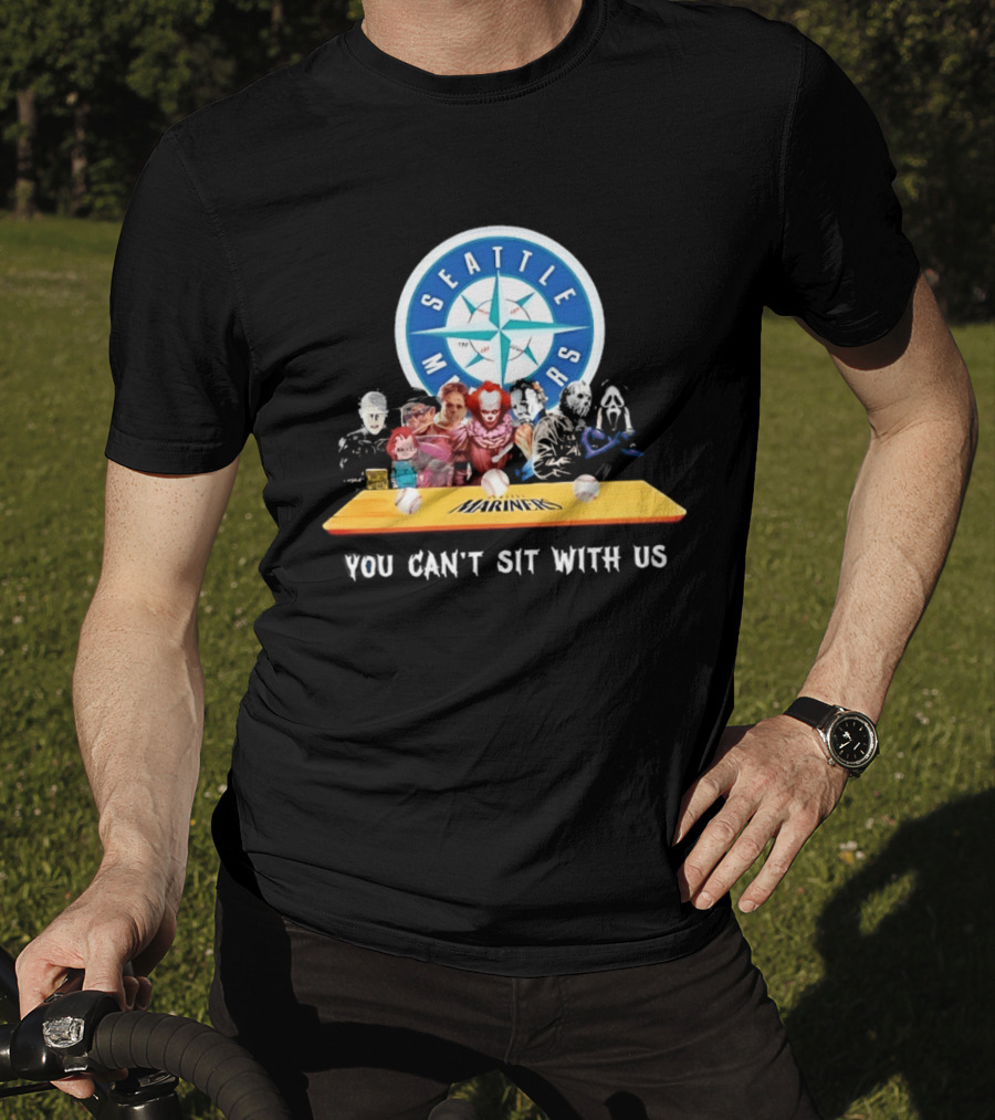 Seattle Mariners Horror Movie Characters You Can't Sit With Us T-Shirt