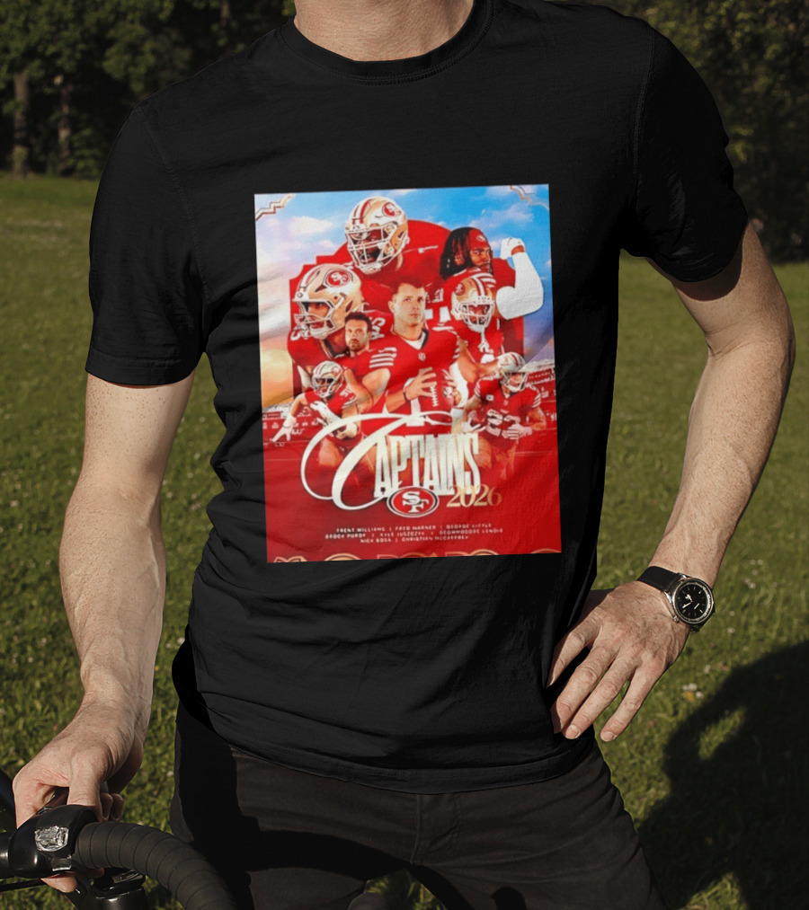 SF 49ers 2026 Captains Williams Warner Kittle Purdy Bosa McCaffrey Juszczyk T-Shirt