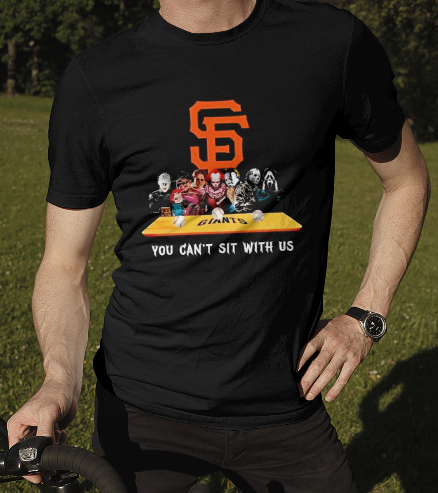 SF Giants Horror Movie Characters You Can't Sit With Us T-Shirt