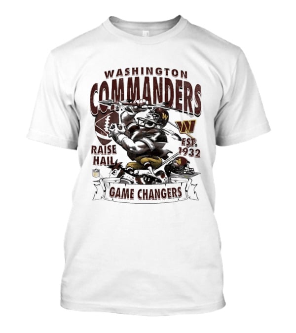 Washington Commanders Raise Hail Game Changers Est 1932 T-Shirt
