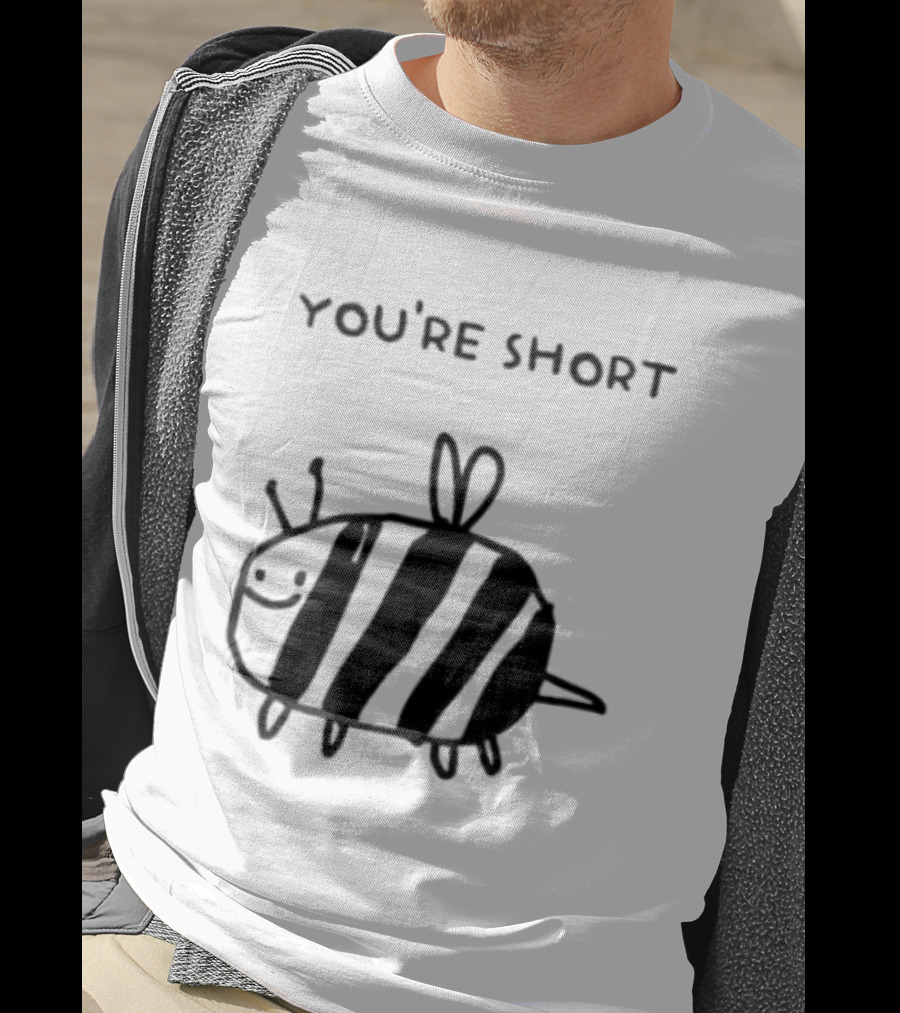 You're Short Bumblebee Animal Cute Cartoon Drawing T-Shirt