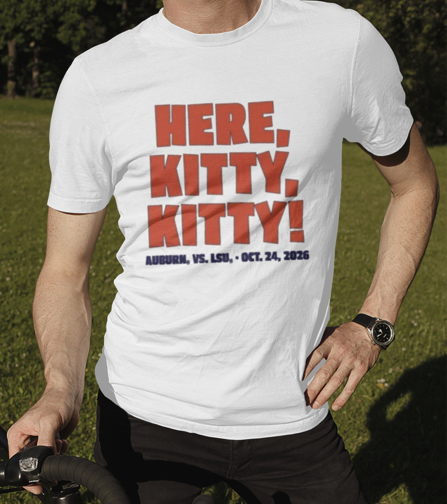 Auburn Vs LSU Here Kitty Kitty Oct 24 2026 T-Shirt
