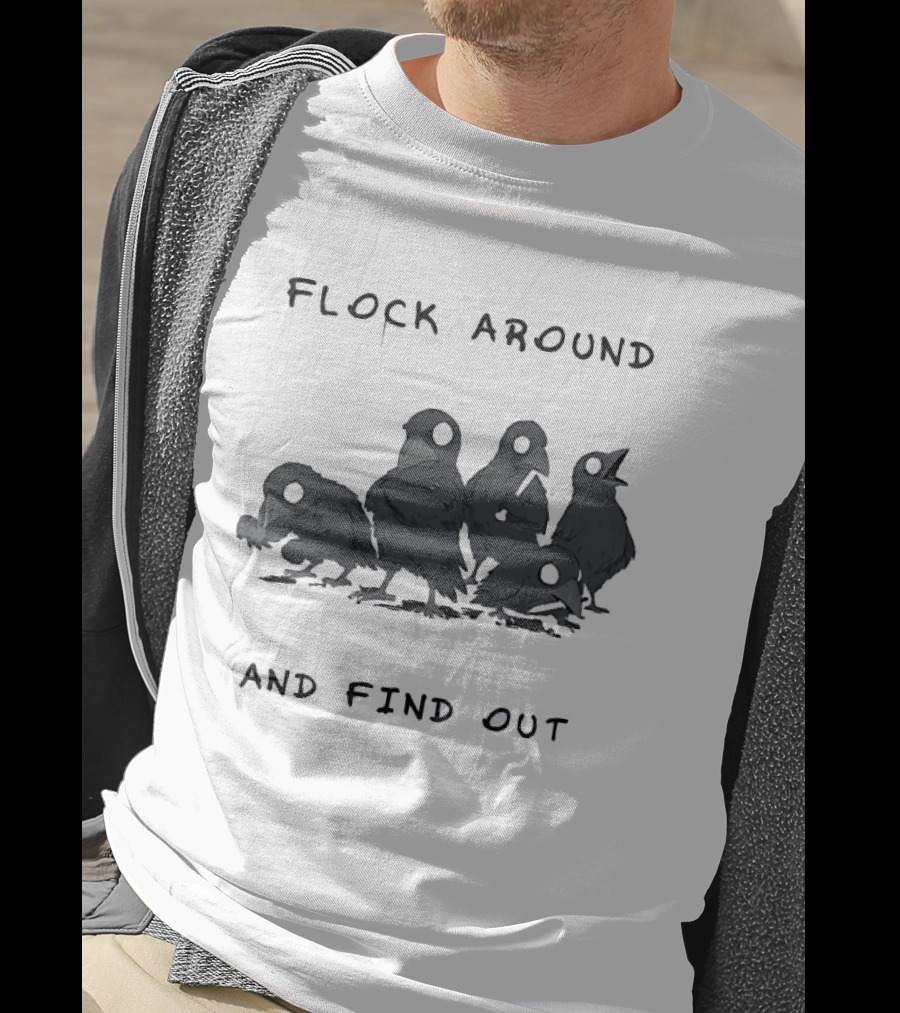 Flock Around And Find Out Crow Raven Gathering T-Shirt