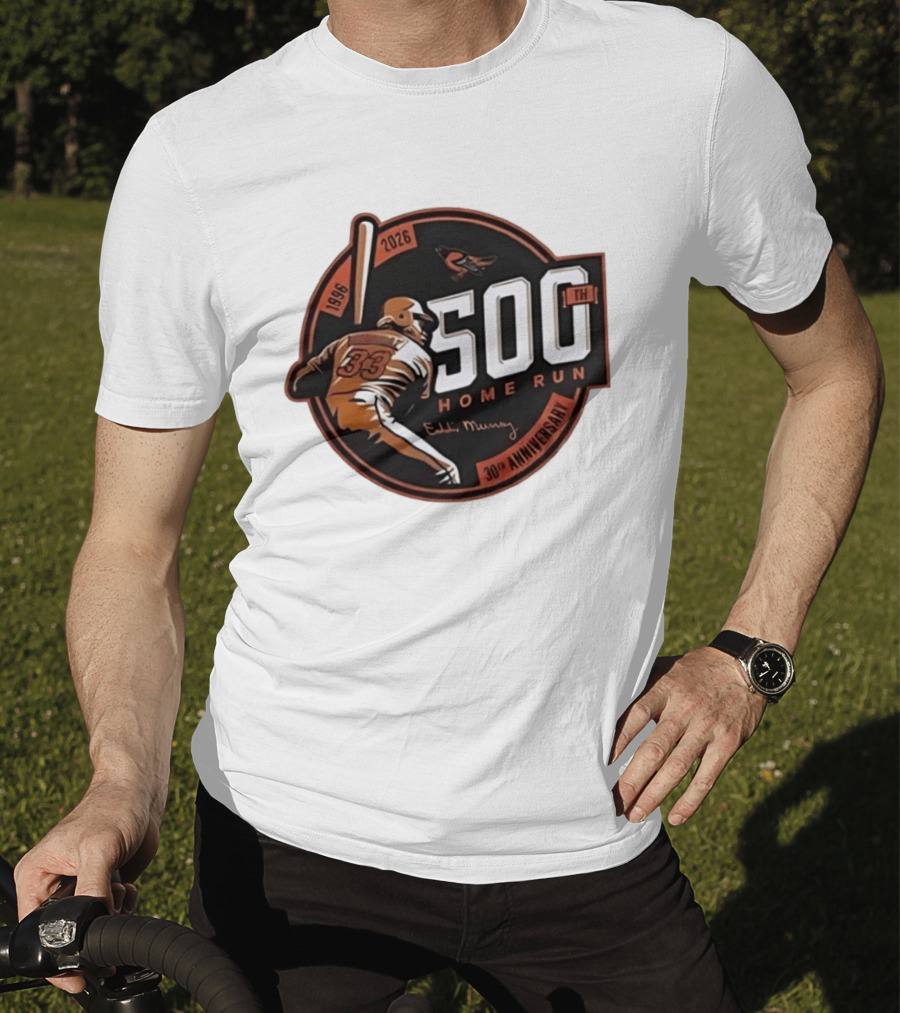 Eddie Murray 500th Home Run 30th Anniversary 1996 2026 T-Shirt