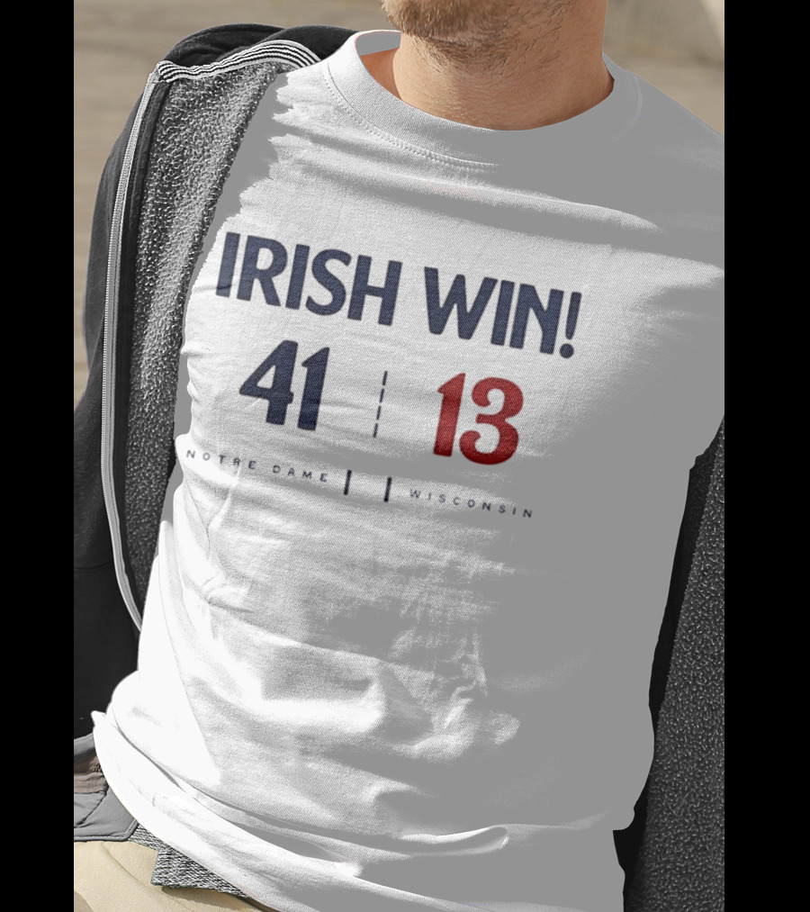 Notre Dame Irish Win 41 13 Over Wisconsin T-Shirt