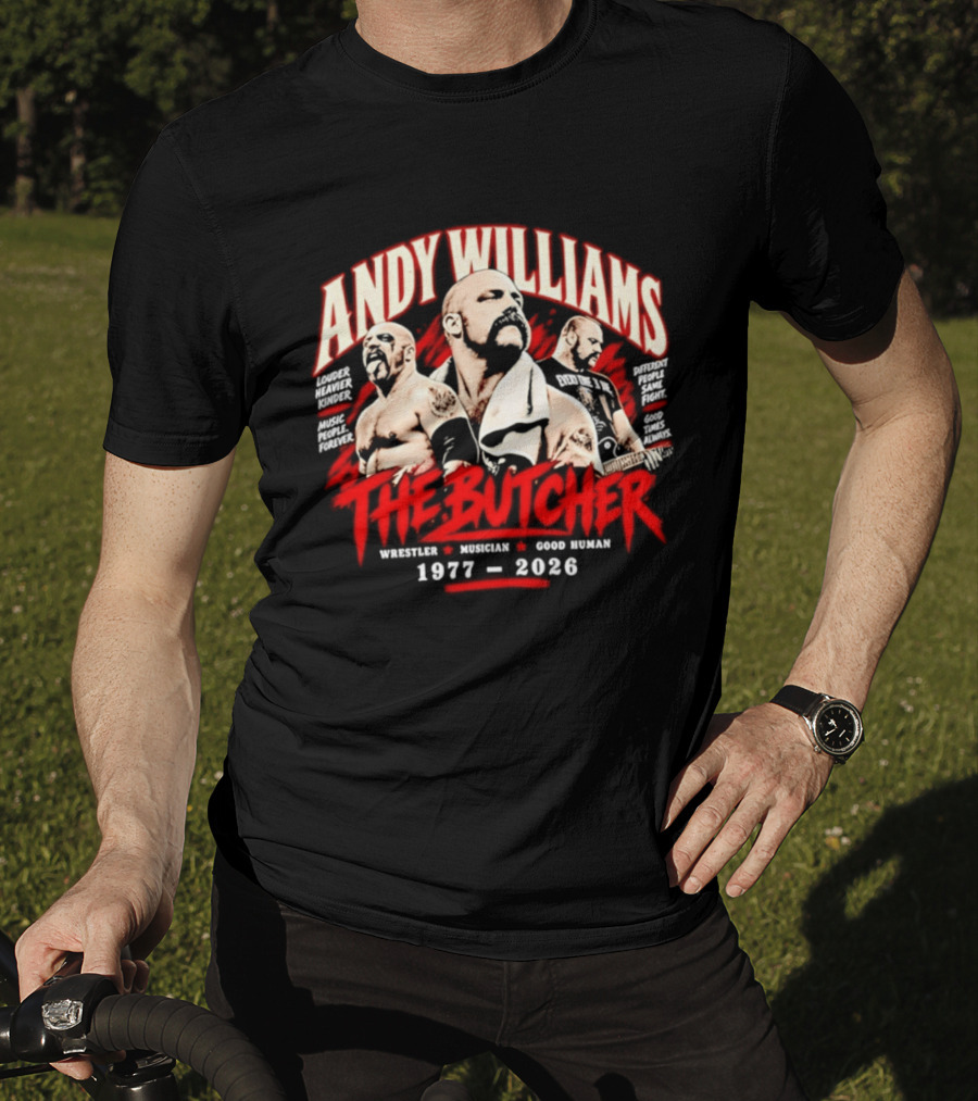 Andy Williams The Butcher Wrestler Musician Good Human 1977 2026 T-Shirt