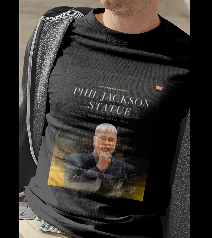 Los Angeles Lakers Phil Jackson Statue Announcement April 2027 T-Shirt