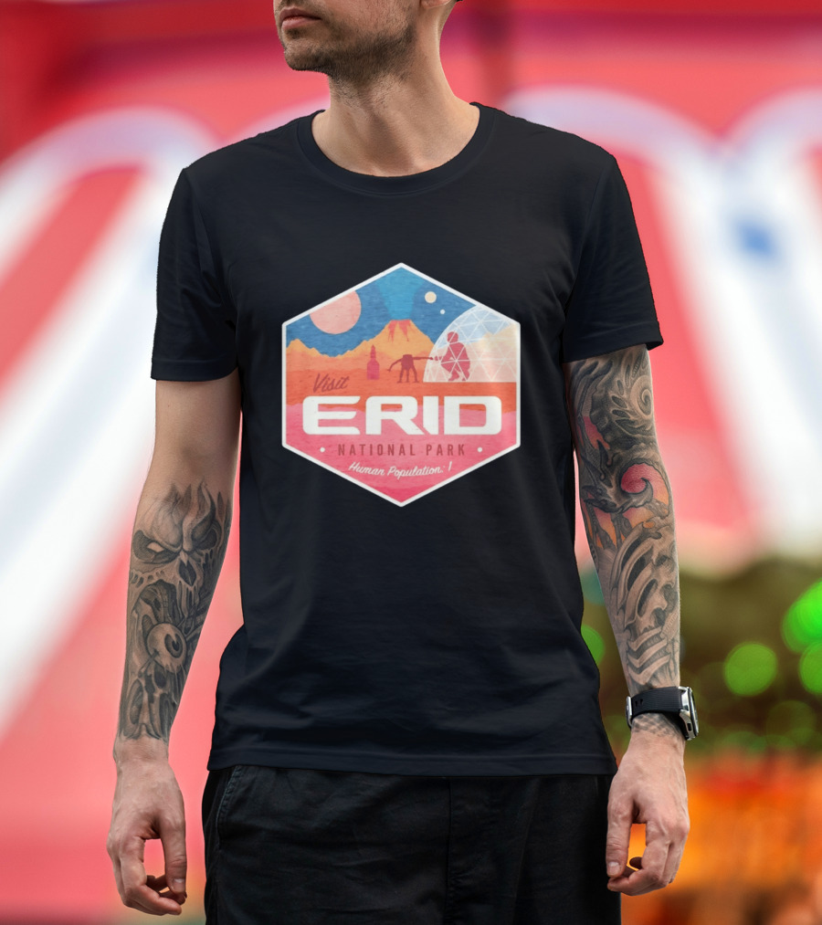 Visit Erid National Park Human Population 1 Space Exploration Mars Adventure T-Shirt