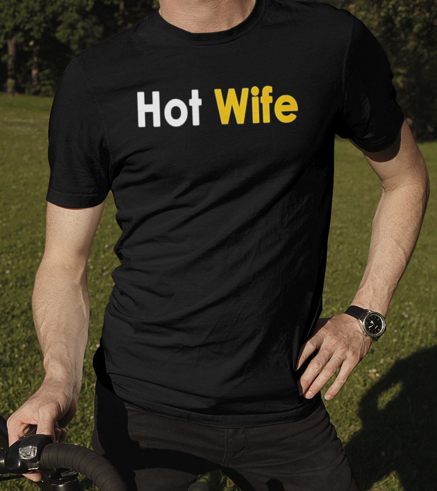 Hot Wife Relationship Couple Marriage T-Shirt