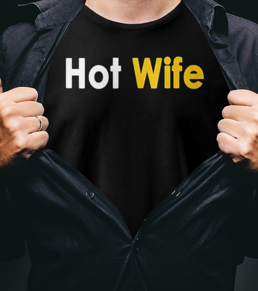 Hot Wife Relationship Couple Marriage T-Shirt