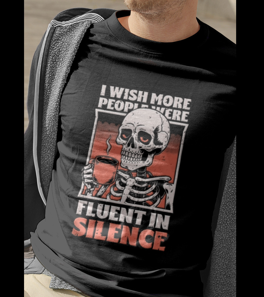 Fluent In Silence Skeleton Holding Coffee Distressed T-Shirt