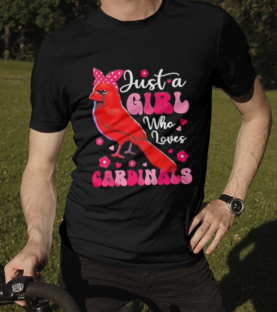 Just A Girl Who Loves Cardinals Cardinal Bird Cute Bow Pink Flowers Hearts T-Shirt