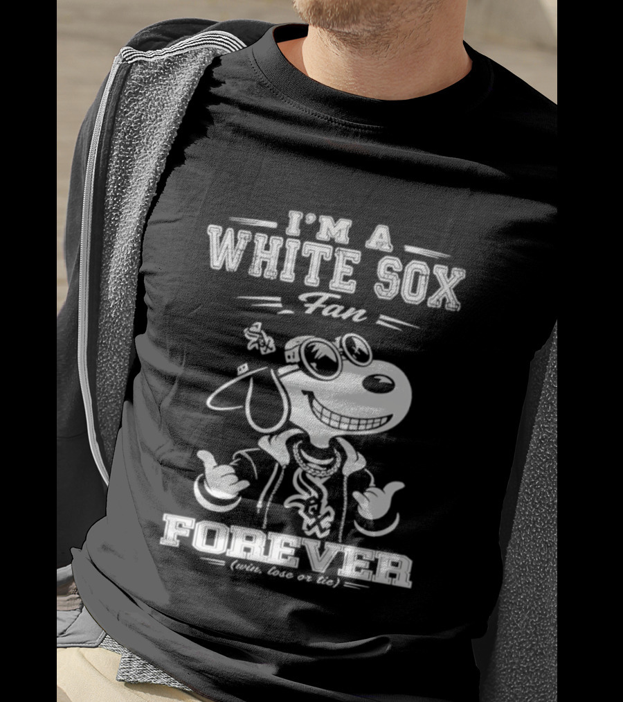 I'm A White Sox Fan Forever Win Lose Or Tie Snoopy T-Shirt